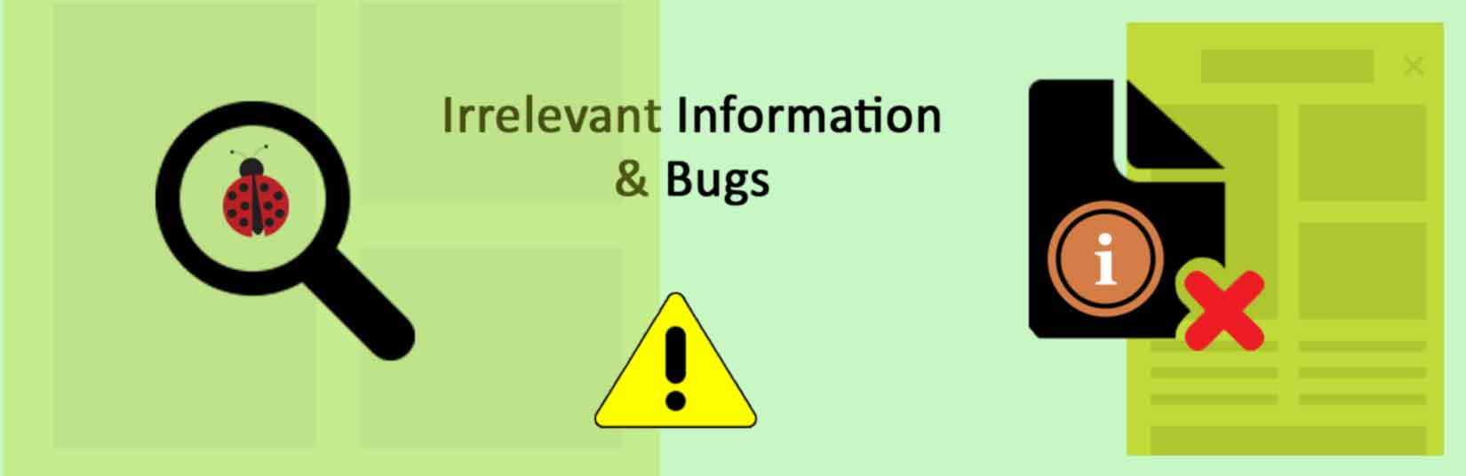 Irrelevant information and bugs