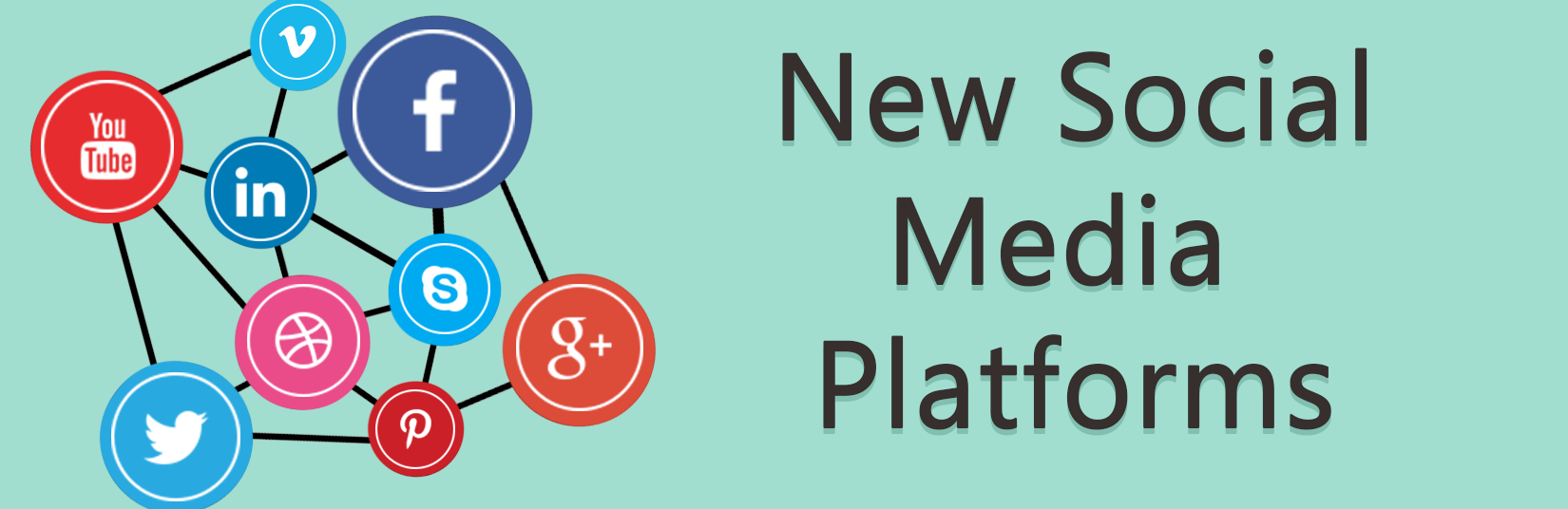 New social media platforms
